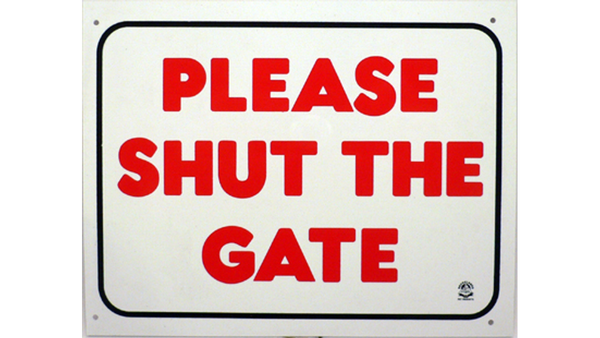 Please Shut The Gate Sign Large