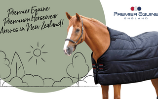 Premier Equine: Premium Horsewear Arrives in New Zealand!