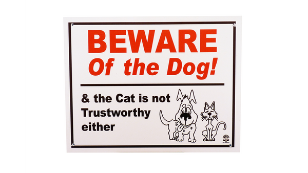 Beware of The Dog & The Cat Sign